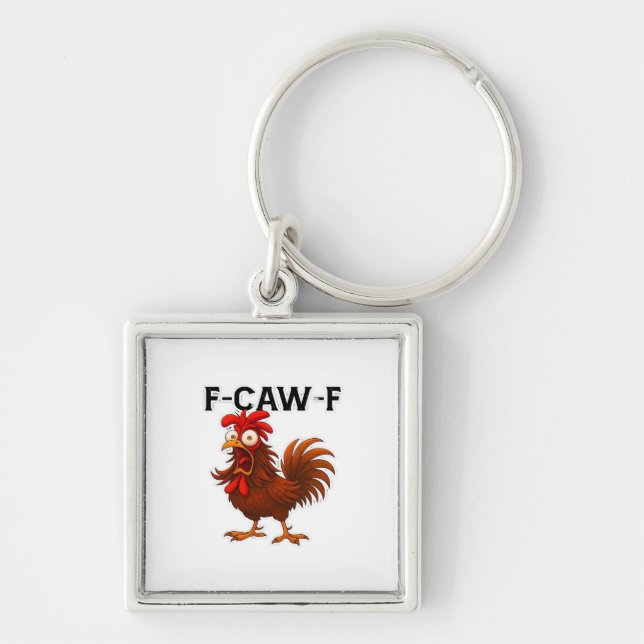 F-Caw-F Chicken Classic Key Ring (Front)