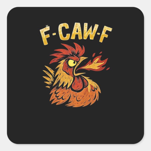 F-Caw-F-Chicken Classic Minimal Clean Square Sticker (Front)