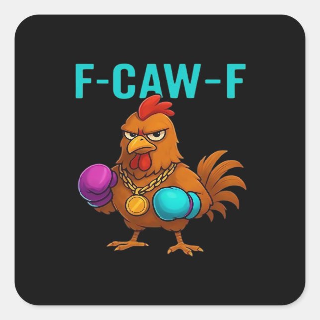 F-Caw-F Chicken Classic Minimal Clean Square Sticker (Front)