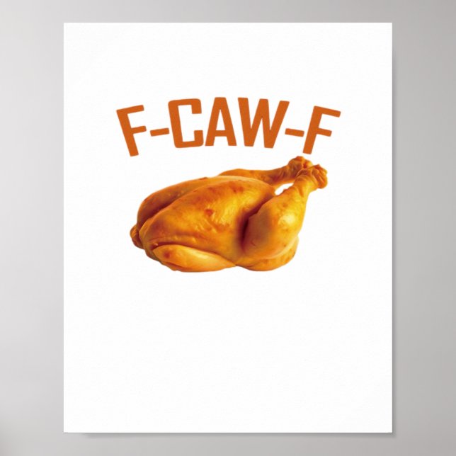 F-Caw-F Chicken Classic Poster (Front)