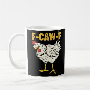 F-Caw-F Chicken Classic Retro Cool Coffee Mug
