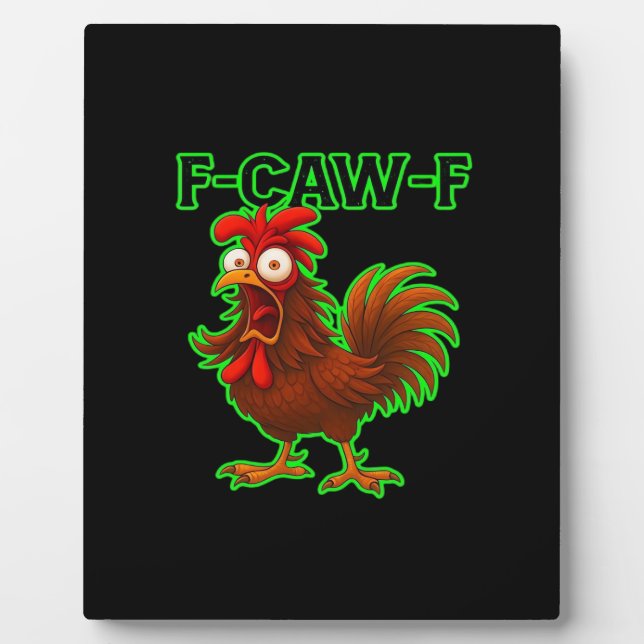 F-Caw-F Chicken Classic Retro Graphic Plaque (Front)