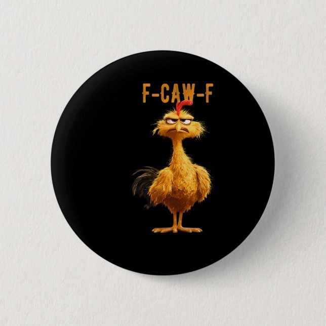 F-Caw-F Chicken Classic Retro Style 6 Cm Round Badge (Front)
