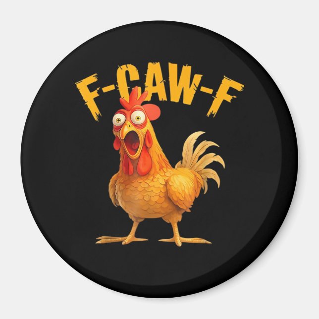 F-Caw-F Chicken Classic Retro Style Magnet (Front)