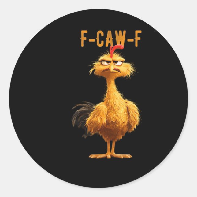 F-Caw-F Chicken Classic Retro Style Round Sticker (Front)