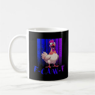 F-Caw-F Chicken Classic Simple Clean Coffee Mug