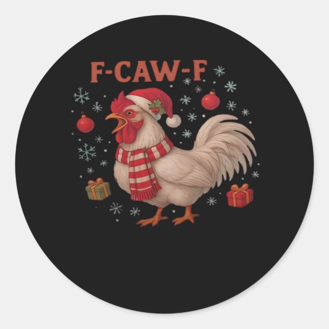 F-Caw-F Chicken Classic Trendy Casual Classic Round Sticker (Front)