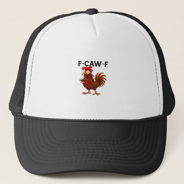 F-Caw-F Chicken Classic Trucker Hat (Front)