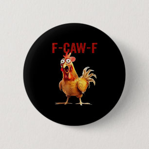 F-Caw-F Chicken Classic Vintage Art 6 Cm Round Badge