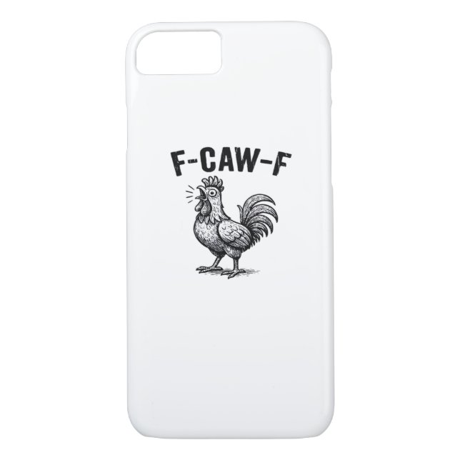 F-Caw-F Chicken Creative Casual Case-Mate iPhone Case (Back)