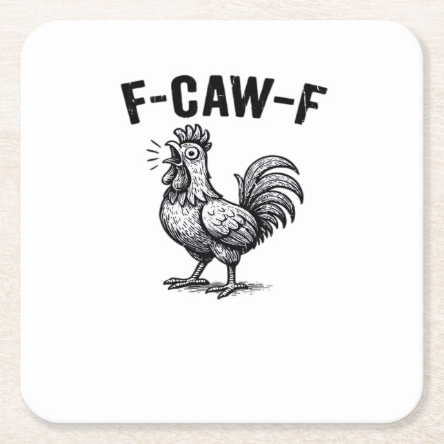 F-Caw-F Chicken Creative Casual Square Paper Coaster (Front)