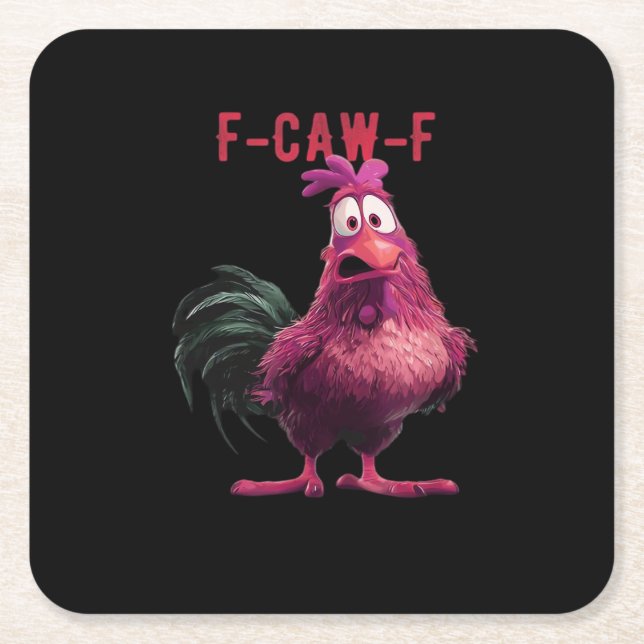 F-Caw-F-Chicken Essential Aesthetic Unique Square Paper Coaster (Front)