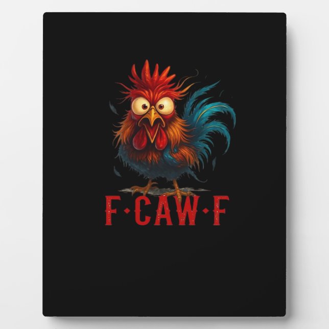 F-Caw-F Chicken Essential Basic Style Plaque (Front)