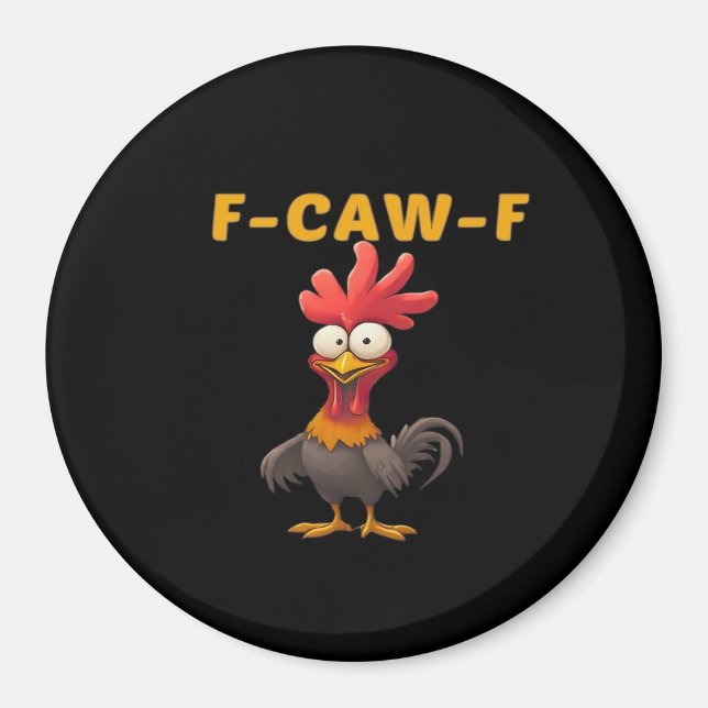F-Caw-F-Chicken Essential Classic Aesthetic Unique Magnet (Front)