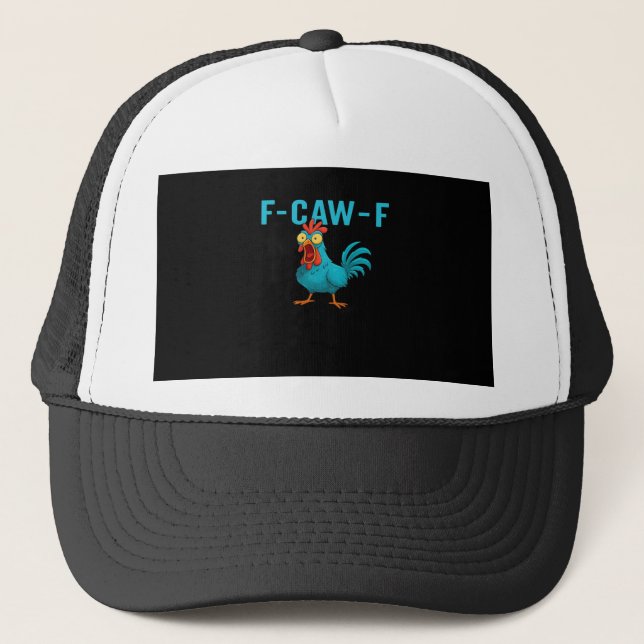 F-Caw-F-Chicken Essential Classic Style Trucker Hat (Front)