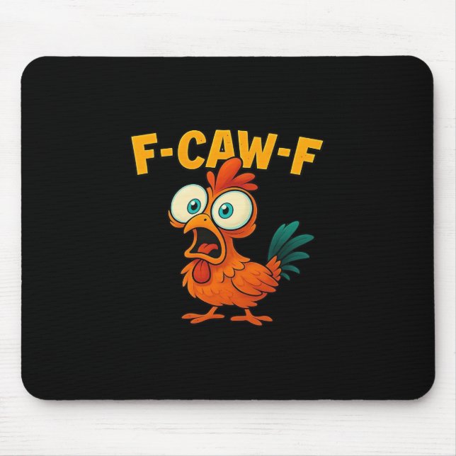 F-Caw-F Chicken Essential Creative Casual Mouse Pad (Front)