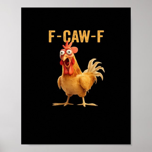 F-Caw-F-Chicken Essential Creative Casual Poster (Front)