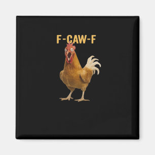 F-Caw-F Chicken Essential Creative Graphic Magnet