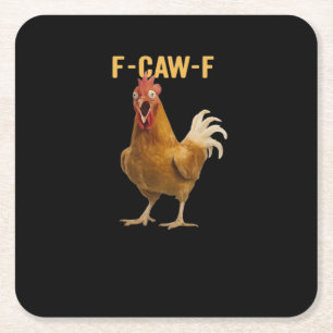 F-Caw-F Chicken Essential Creative Graphic Square Paper Coaster