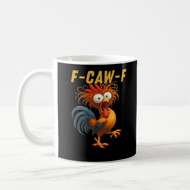 F-Caw-F Chicken Essential Funny Design Coffee Mug (Left)