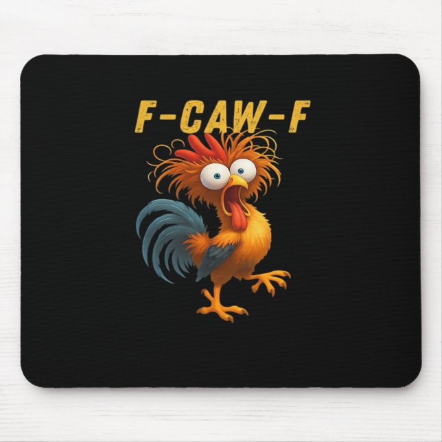 F-Caw-F Chicken Essential Funny Design Mouse Pad (Front)