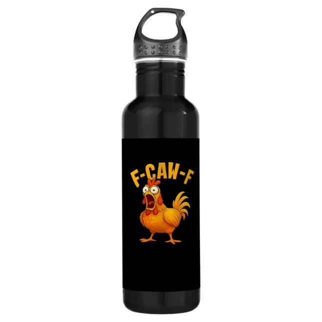 F-Caw-F-Chicken Essential Funny Quote 710 Ml Water Bottle (Front)