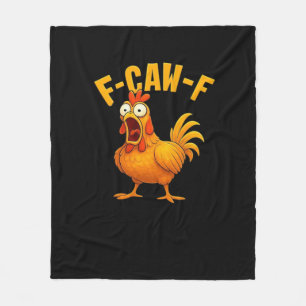 F-Caw-F-Chicken Essential Funny Quote Fleece Blanket