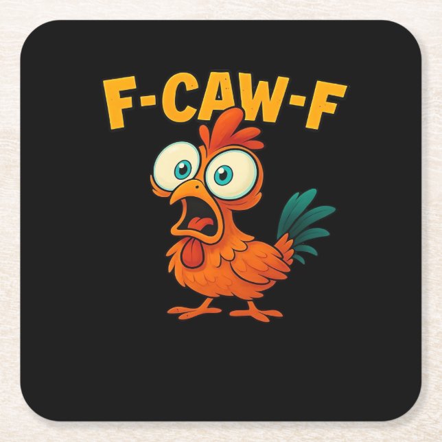 F-Caw-F Chicken Essential Funny Trendy Square Paper Coaster (Front)