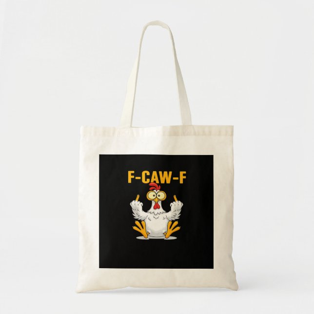 F-Caw-F-Chicken Essential Funny Trendy Tote Bag (Front)
