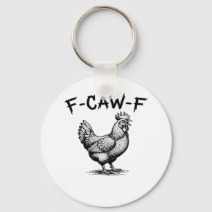 F-Caw-F Chicken Essential Key Ring