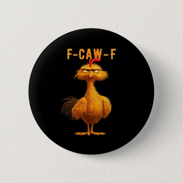 F-Caw-F-Chicken Essential Minimal Clean 6 Cm Round Badge (Front)