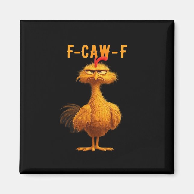F-Caw-F-Chicken Essential Minimal Clean Magnet (Front)