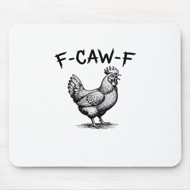 F-Caw-F Chicken Essential Mouse Pad (Front)