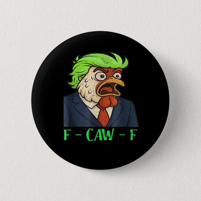 F-Caw-F Chicken Essential Simple Clean 6 Cm Round Badge (Front)