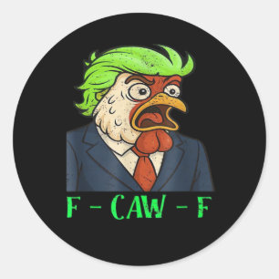 F-Caw-F Chicken Essential Simple Clean Classic Round Sticker