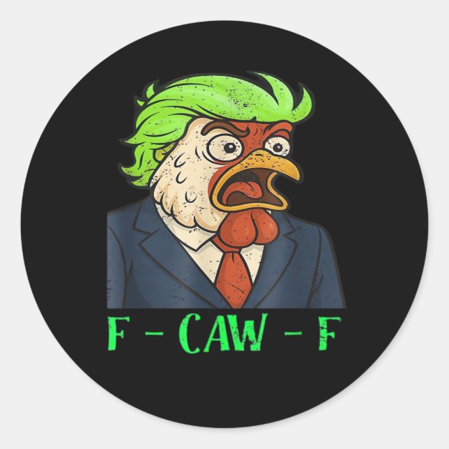 F-Caw-F Chicken Essential Simple Clean Classic Round Sticker (Front)