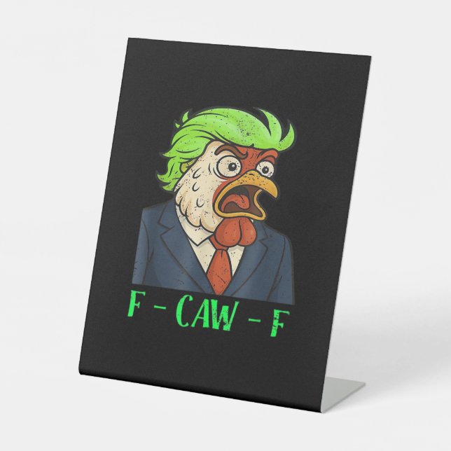 F-Caw-F Chicken Essential Simple Clean Pedestal Sign (Front)