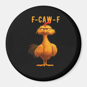 F-Caw-F Chicken Essential Trendy Art Magnet