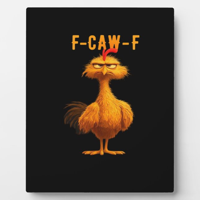 F-Caw-F Chicken Essential Trendy Art Plaque (Front)