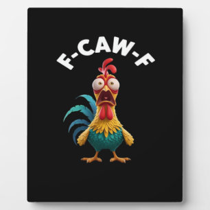 F-Caw-F Chicken F-Caw-F Chicken Classic Cool Uniqu Plaque