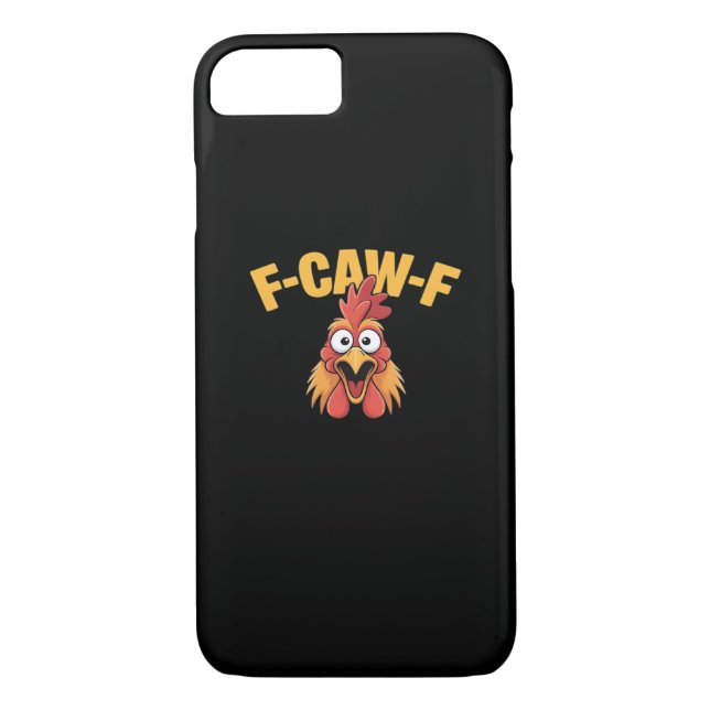 F-Caw-F Chicken Funny Chicken Creative Graphic Case-Mate iPhone Case (Back)