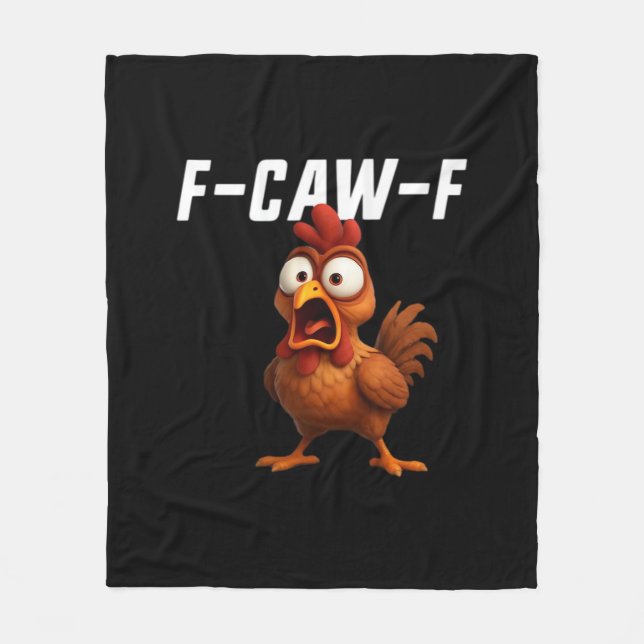 F-Caw-F Chicken Funny Chicken F-Caw-F Gear Cool Un Fleece Blanket (Front)