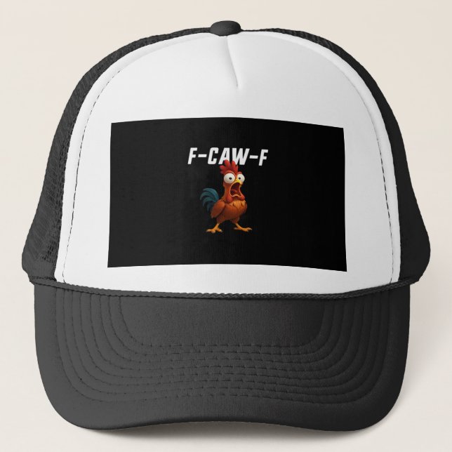 F-Caw-F Chicken Funny Chicken F-Caw-F Gear Retro C Trucker Hat (Front)