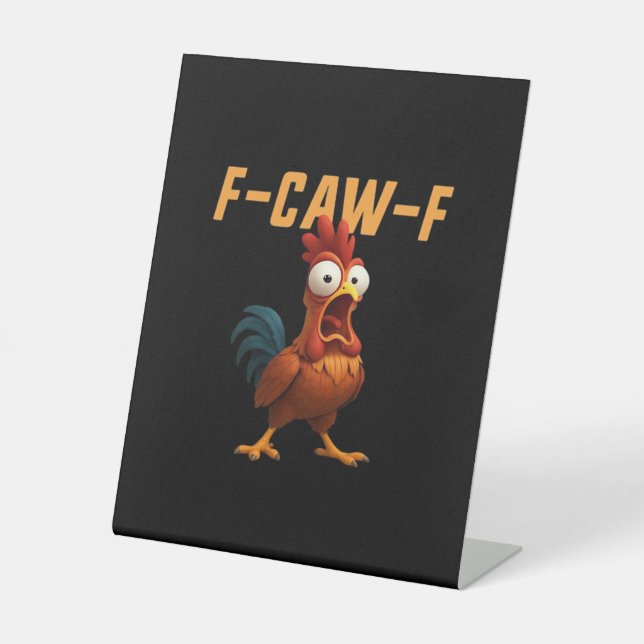 F-Caw-F Chicken Funny Chicken F-Caw-F Gear Retro G Pedestal Sign (Front)