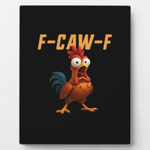 F-Caw-F Chicken Funny Chicken F-Caw-F Gear Retro G Plaque