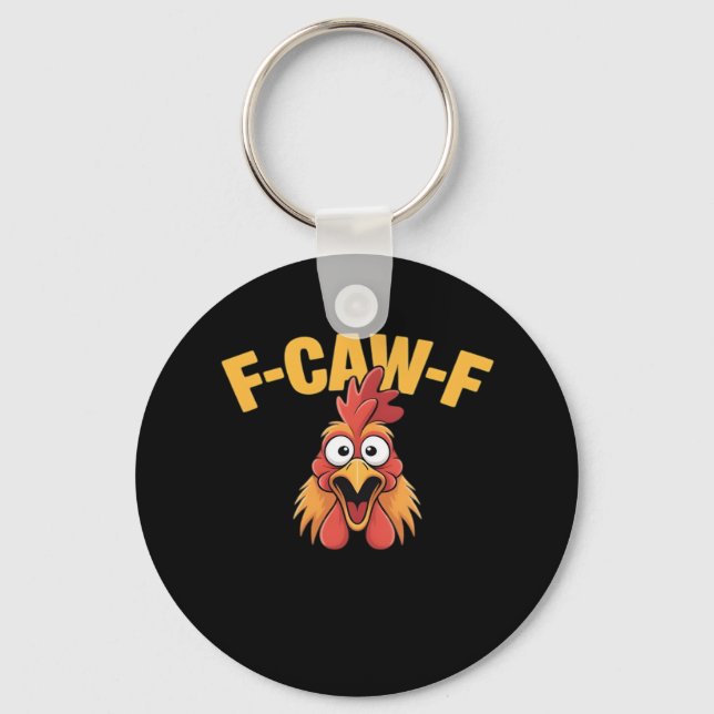 F-Caw-F Chicken Funny Chicken Trendy Casual Key Ring (Front)