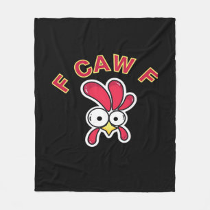 F-Caw-F Chicken Funny Fleece Blanket