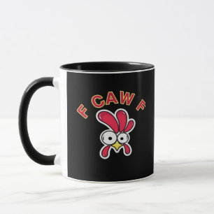 F-Caw-F Chicken Funny Mug
