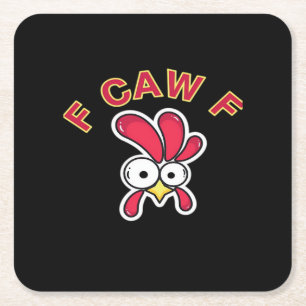 F-Caw-F Chicken Funny Square Paper Coaster