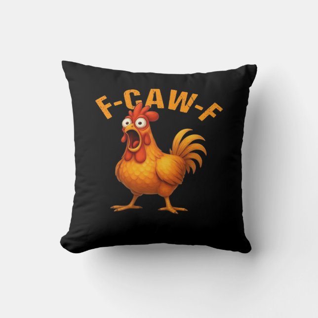 F-Caw-F Chicken Funny Trendy Cushion (Front)